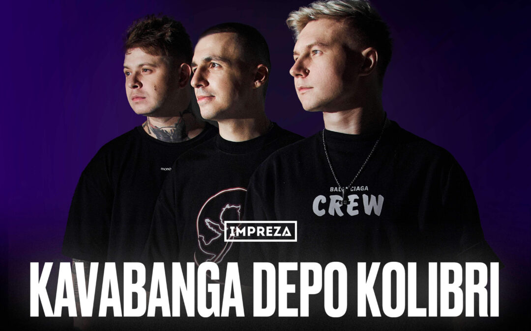 Kavabanga Depo Kolibri – 09.05.2025